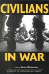 Civilians in War - Simon  Ed. Chesterman