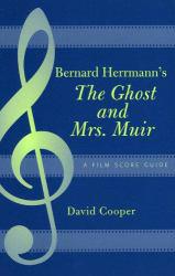 Bernard Herrmann's Ghost and Mrs Muir (Paperback) - David Copper