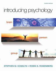 Introducing Psychology - Stephen Michael Kosslyn